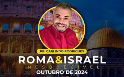 Roma & Israel – Pr. Carlindo – Out 2024