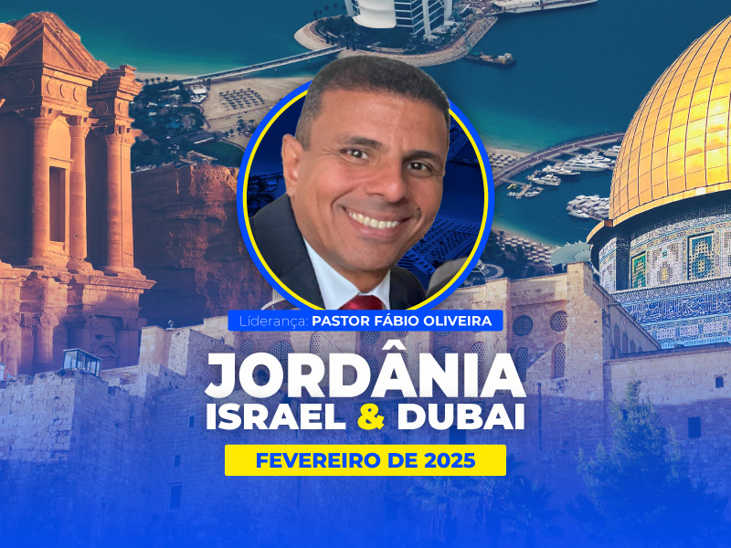 JORDÂNIA / ISRAEL / DUBAI – FEVEREIRO 2025
