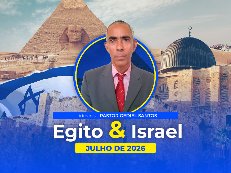 EGITO & ISRAEL – Pastor Gediel Santos