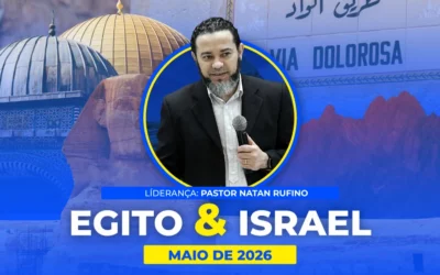 EGITO E ISRAEL Maio de 2026 PASTOR NATAN RUFINO